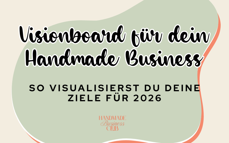 Visionboard für dein Handmade Business: So visualisierst du deine Ziele für 2026